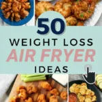 50 weight loss air fryer ideas 2026 02 08 153027 2 generated 4